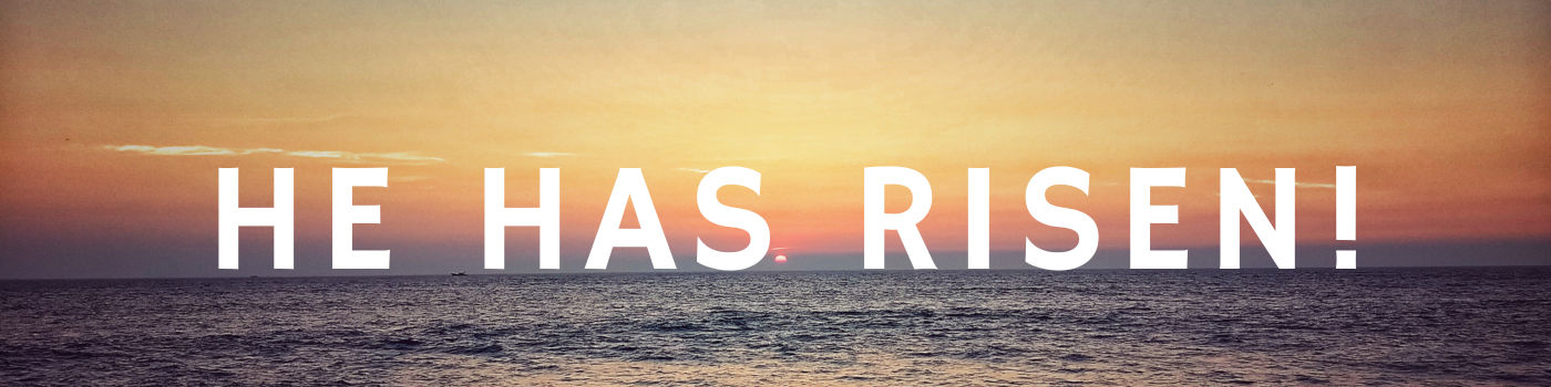He is Risen